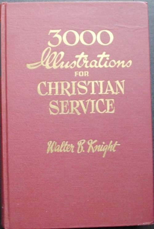 Bible/Book - Three Thousand Illustrations For Christian Service - 1952