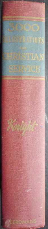 Bible/Book - Three Thousand Illustrations For Christian Service - 1952