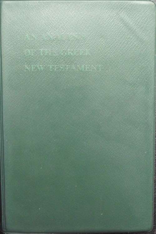 Bible - A Grammatical Analysis Of The Greek New Testament - 1981