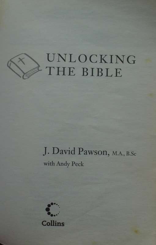 Bible/Book - Unlocking The Bible - 2007 - David Pawson