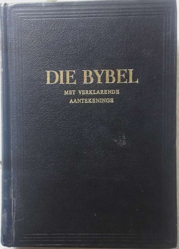 Bible - Die Bybel - Met Verklarende Aantekeninge - Deel 3 - 1959