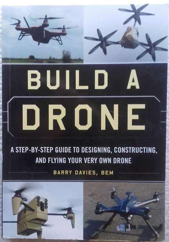 Book - Build a drone - Barry Davies - 2016