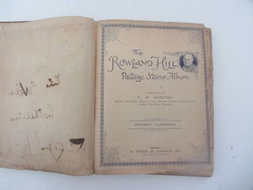 **The Roland Hill Postage Stamp Album**T.H.Hinton Preface-WWi...As per Photos