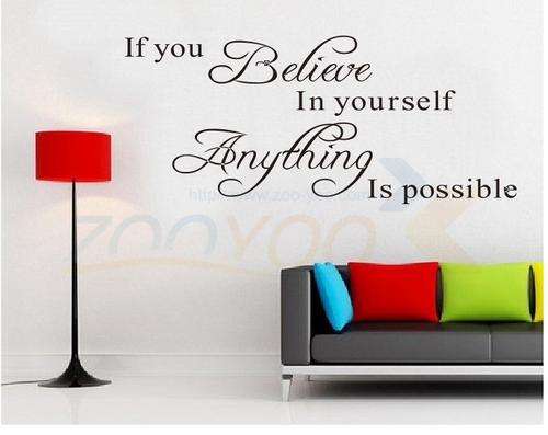 If You Believe In Yourself Anything Is Possible Wall Decal -Cheap Shipping!!!!