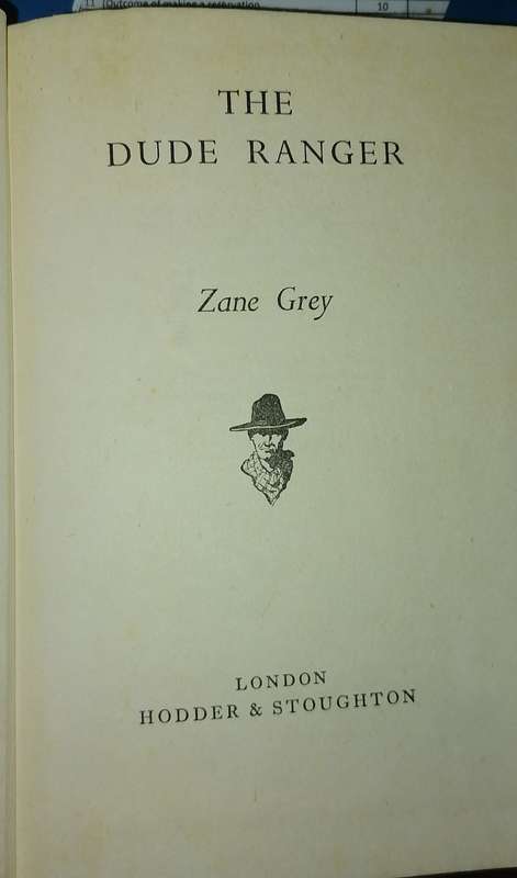 THE DUDE RANGER - ZANE GREY