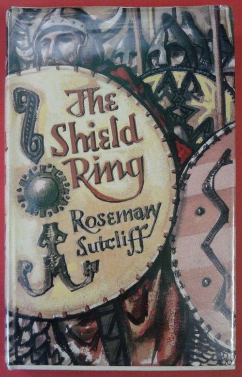 THE SHIELD RING BY ROSEMARY SUTCLIFF HARDCOVER