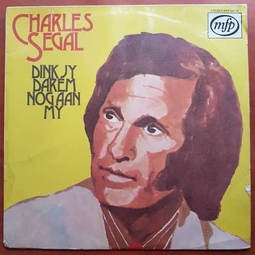 CHARLES SEGAL ~ DINK JY DAREM NOG AAN MY