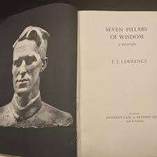 SEVEN PILLARS OF WISDOM by T E Lawrence