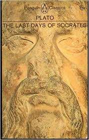 THE LAST DAYS OF SOCRATES by Plato