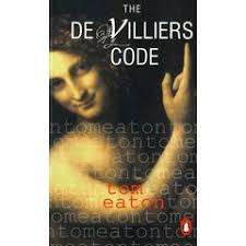 THE DE VILLIERS CODE by Tom Eaton (Signed copy)