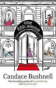 ONE FIFTH AVENUE by Candace Bushnell