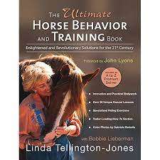 THE ULTIMATE HORSE BEHAVIOR AND TRAINING BOOK by Linda Tellington-Jones
