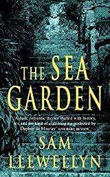 THE SEA GARDEN by Sam Llewellyn