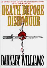 DEATH BEFORE DISHONOUR by Barnaby Williams