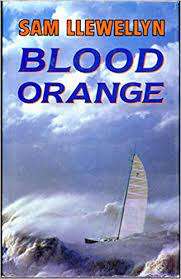BLOOD ORANGE by Sam Llewellyn