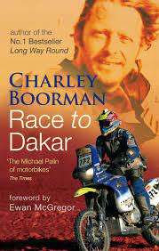 RACE TO DAKAR by Charlie Boorman