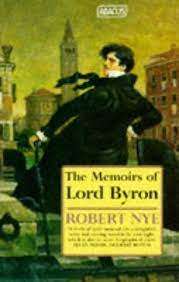 THE MEMOIRS OF LORD BYRON by Robert Nye