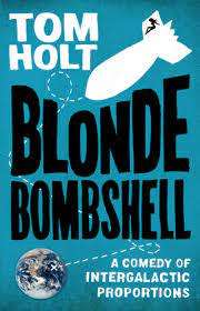 BLONDE BOMBSHELL by Tom Holt