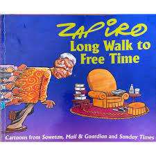 LONG WALK TO FREE TIME by Zapiro