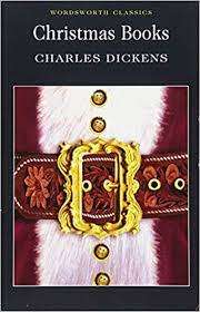 CHRISTMAS BOOKS by Charles Dickens