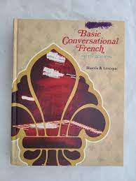 BASIC CONVERSATIONAL FRENCH by Harris & Leveque (Fifth edition)