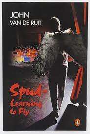 SPUD - LEARNING TO FLY by John van de Ruit