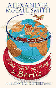 THE WORLD ACCORDING TO BERTIE by Alexander McCall Smith