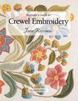 BEGINNER'S GUIDE TO CREWEL EMBROIDERY by Jane Rainbow