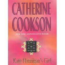 KATE HANNIGAN`S GIRL by Catherine Cookson