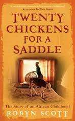 TWENTY CHICKENS FOR A SADDLE by Robyn Scott