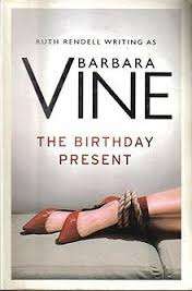 THE BIRTHDAY PRESENT by Barbara Vine