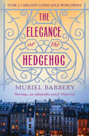 THE ELEGANCE OF THE HEDGEHOG by Muriel Barbery