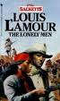 THE LONELY MEN by Louis L'Amour