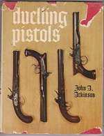 DUELLING PISTOLS by John A Atkinson