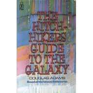 THE HITCHHIKER'S GUIDE TO THE GALAXY by Douglas Adams