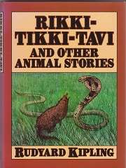 RIKKI-TIKKI-TAVI AND OTHER ANIMAL STORIES by Rudyard Kipling