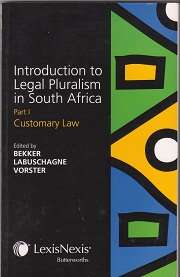 INTRODUCTION TO LEGAL PLURALISM IN SOUTH AFRICA Part 1 Customary Law