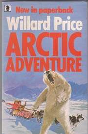 ARCTIC ADVENTURE by Willard Price
