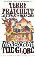 THE SCIENCE OF DISCWORLD II: THE GLOBE by Terry Pratchett, Ian Stewart & Jack Cohen