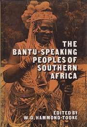 THE BANTU-SPEAKING PEOPLE OF SOUTHERN AFRICA Edited by W D Hammond-Tooke