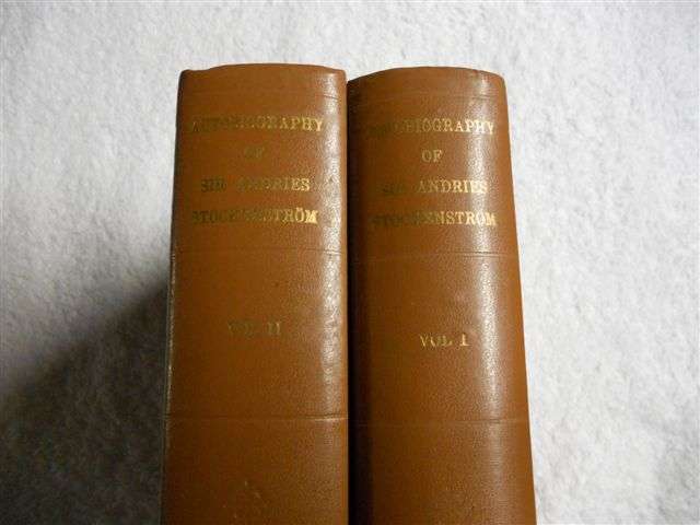 AUTOBIOGRAPHY OF SIR ANDRIES STOCKENSTROM Volumes 1 and 2