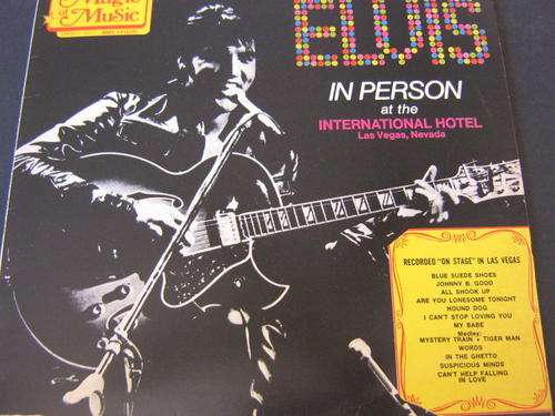 Elvis in Person at the International Hotel, Las Vegas, Nevada