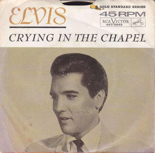 Vinyl 45 RPM Seven Single - Crying In The Chapel - Elvis Presley - RCA Victor 447-0643