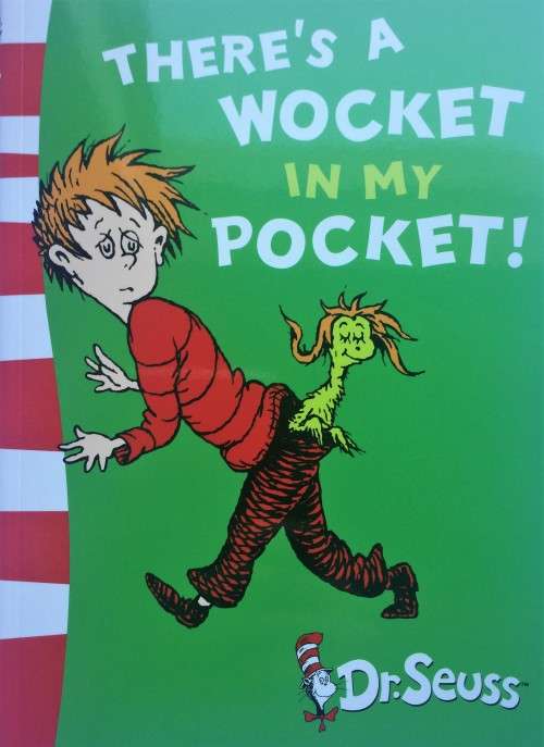 Dr. Seuss - There`s a Wocket in my Pocket!