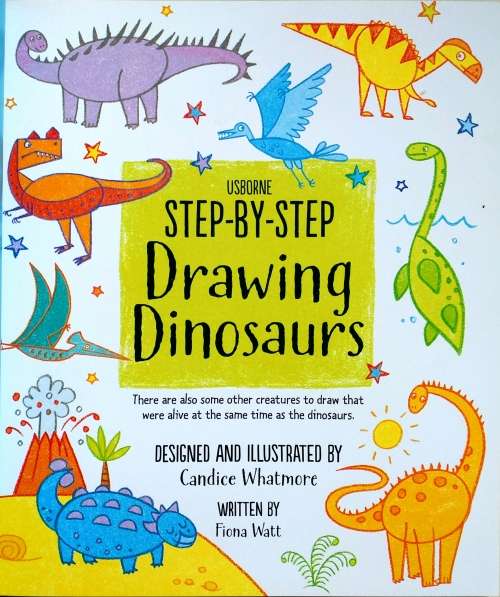 Usborne Step-By-Step Drawing Dinosaurs