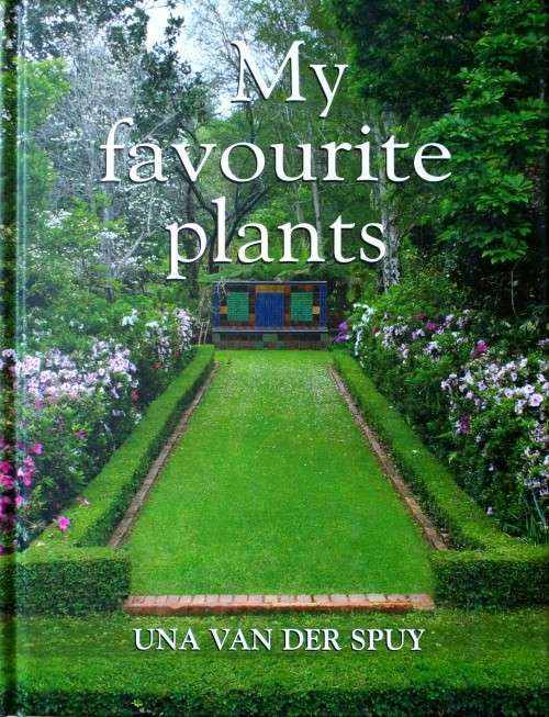My Favourite Plants by Una Van Der Spuy | Hardcover