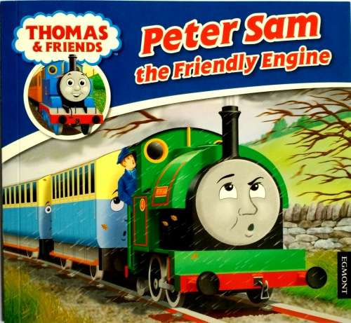 Peter Sam the Friendly Engine (Thomas & Friends) - Great train books for kids - Full-colour pictures