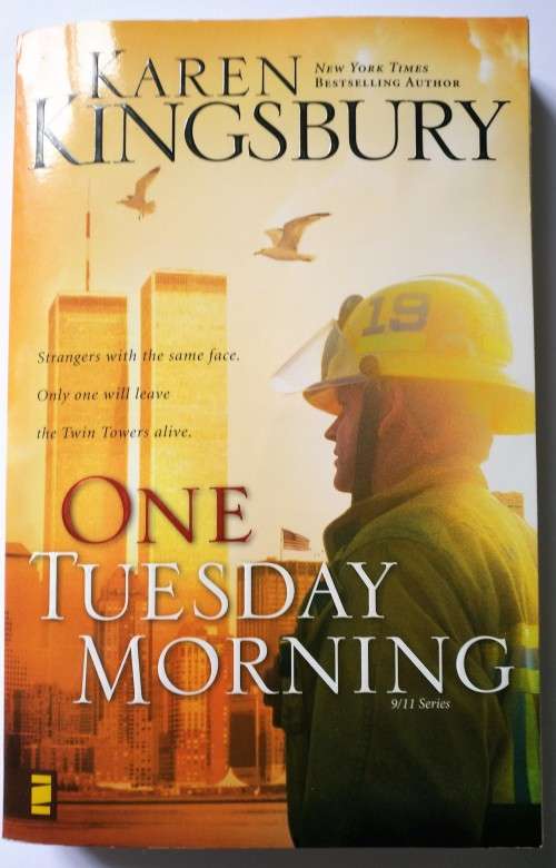 One Tuesday Morning  (9/11 Series) by Karen Kingsbury