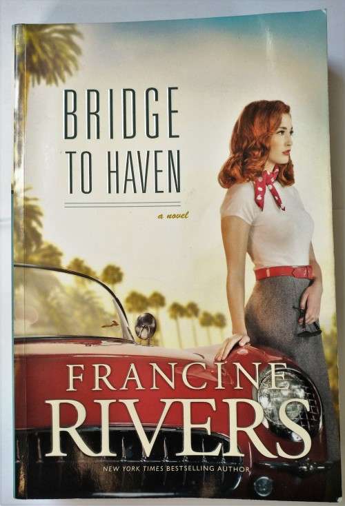 Bridge to Haven by Francine Rivers