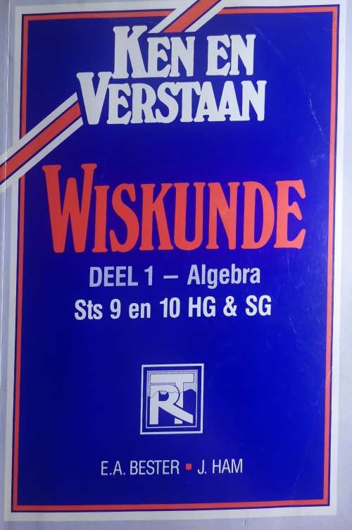 Ken en Verstaan - Wiskunde - Deel 1 - Algebra - Maths
